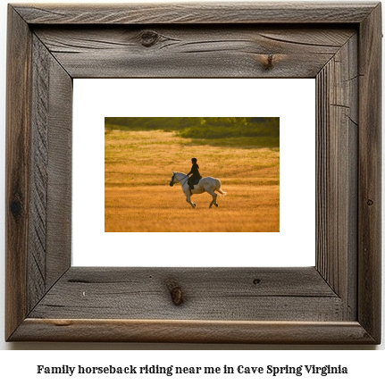 family horseback riding near me in Cave Spring, Virginia